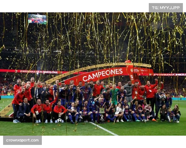 巴萨十年六夺国王杯 国内杯赛统治力无可撼动 巴萨十年六夺国王杯 国内杯赛统治力无可撼动